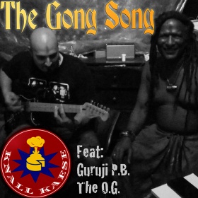 KNALL KAESE FEAT. GURUJI P.B. - THE GONG SONG